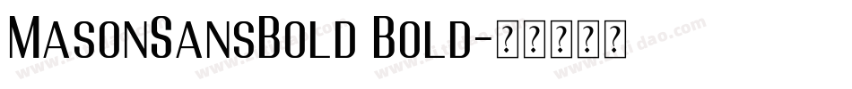 MasonSansBold Bold字体转换